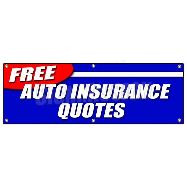 Signmission FREE AUTO INSURANCE QUOTES BANNER SIGN car motorcycle homeowner geico save B-72 Free Auto Insurance Quotes - main